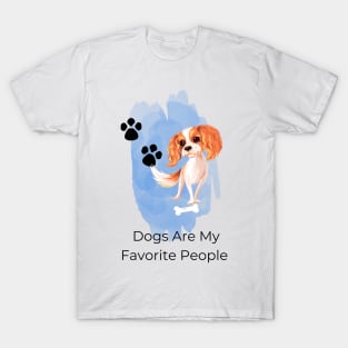 Dogs Are My Favorite People T-Shirt